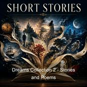 Podcast Dreams Collection 2 - Stories and Poems