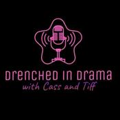 Podcast Drenched In Drama