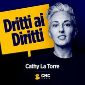 Podcast Dritti ai Diritti - Cathy La Torre