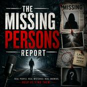 Podcast The Missing Persons Report