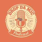 Podcast Drop Da Mic.