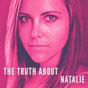 Podcast The Truth About Natalie