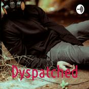Podcast Dyspatched
