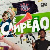 Podcast É Campeão - Corinthians