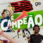 Podcast É Campeão - Flamengo