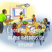 Podcast É hora de aprender novos métodos de ensinar