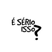 Podcast É Sério Isso?