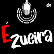 Podcast É Zueira Podcast