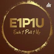 Podcast Each1Pull1Up (E1P1U)