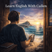 Podcast Learn English by audiobook or video with Cullen at eattmag.com