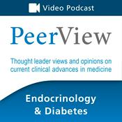 Podcast PeerView Endocrinology & Diabetes CME/CNE/CPE Video Podcast