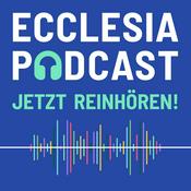 Podcast Ecclesia on Air - der Podcast der Ecclesia Gruppe