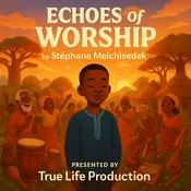 Podcast Echoes of Worship