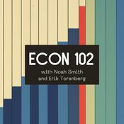 Podcast "Econ 102" with Noah Smith and Erik Torenberg