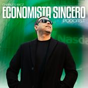 Podcast ECONOMISTA SINCERO