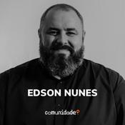 Podcast Edson Nunes