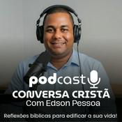 Podcast Podcast Conversa Cristã com Edson Pessoa