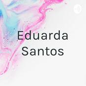 Podcast Eduarda Santos