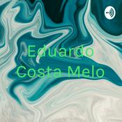 Podcast Eduardo Costa Melo