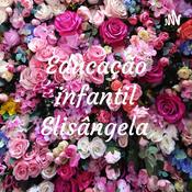 Podcast Educação infantil Elisângela