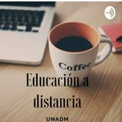 Podcast Educación a distancia. UnADM.