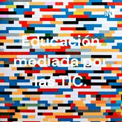 Podcast Educación mediada por las TIC.