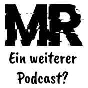 Podcast Ein weiterer Podcast?
