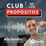 Podcast El Club de Los Propósitos