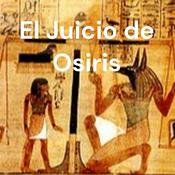 Podcast El Juicio de Osiris