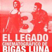 Podcast El legado cinematográfico de Bigas Luna