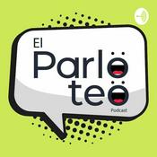 Podcast El Parloteo