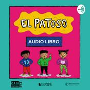 Podcast "El Patoso" Audio Libro
