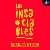Podcast El podcast de Los Insaciables | PIA Podcast