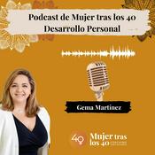 Podcast El Podcast de Mujer tras los 40
Desarrollo personal
