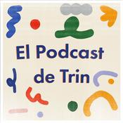 Podcast El Podcast de Trin