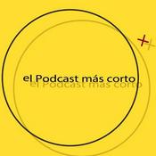 Podcast El Podcast más corto del mundo