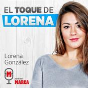 Podcast El toque de Lorena