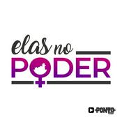 Podcast Elas no poder