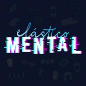 Podcast Elástico Mental