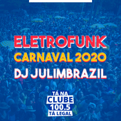 Podcast EletroFunk Carnaval 2020 by DJ JulimBrazil