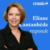 Podcast Eliane Cantanhêde responde