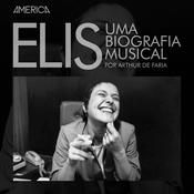 Podcast Elis Uma Biografia Musical