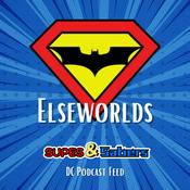 Podcast Elseworlds: A DC Fan Podcast | DCU News | The Flash Rewatch and More