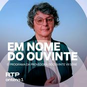 Podcast Em Nome do Ouvinte, o Programa da Provedora do Ouvinte