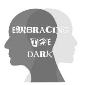 Podcast Embracing the Dark: A Mental Health Podcast