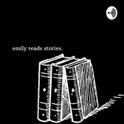 Podcast emily reads stories