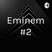 Podcast Eminem #2