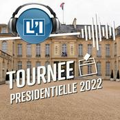 Podcast EMISSION LA TOURNÉE PRÉSIDENTIELLE 2022 DE L'INDÉPENDANT