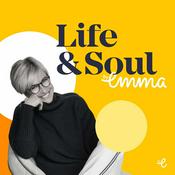Podcast Life and Soul by Emma Forbes