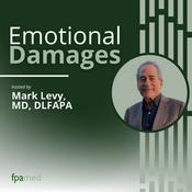 Podcast Emotional Damages: Practical Insights into Forensic Psychiatry for Litigating Attorneys
